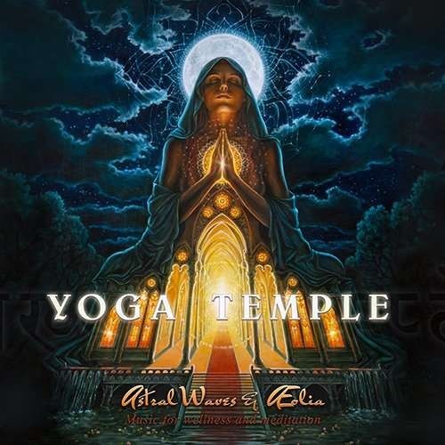 Astral Waves & Aeolia - Yoga Temple ( 1 CD ) Astral Waves & Aeolia - Yoga Temple ( 1 CD )