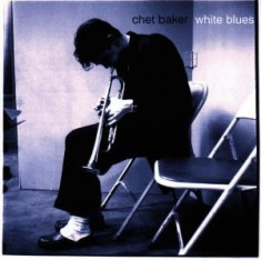 Chet Baker - White Blues ( 1 CD ) foto