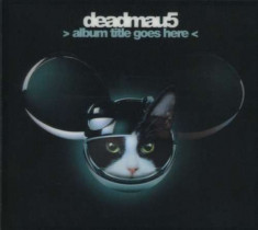 Deadmau5 - &amp;amp;gt; Album Title Goes Here &amp;amp;lt; ( 1 CD ) foto