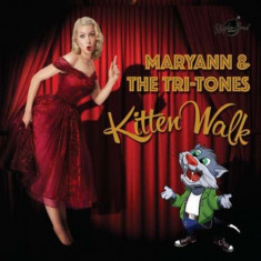 Maryann &amp;amp;amp; the Tri-Tones - Kitten Walk ( 1 CD ) foto