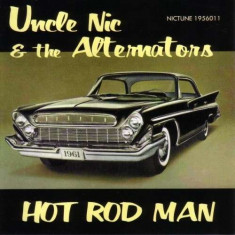 Uncle Nic/Alternators - Hot Rod Man ( 1 CD ) foto