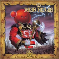 Mob Rules - Hollowed Be Thy Name ( 1 CD ) foto