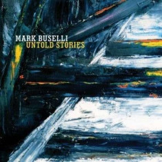 Mark Buselli - Untold Stories ( 1 CD ) foto