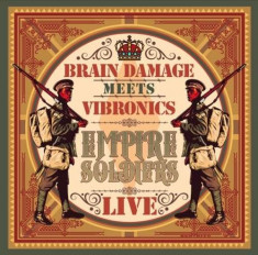 Brain Damage Meets Vibron - Empire Soldiers Live ( 1 CD ) foto