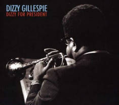 Dizzy Gillespie - Dizzy For President ( 1 CD ) foto