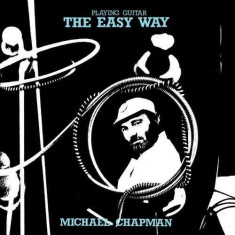 Michael Chapman - Playing Guitar the Easy.. ( 1 VINYL ) foto
