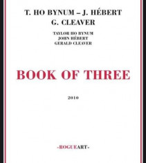 Ho Bynum/Hebert/Cleaver - Book of Three ( 1 CD ) foto
