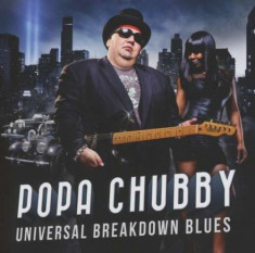 Popa Chubby - Universal Breakdown Blues ( 1 CD ) foto