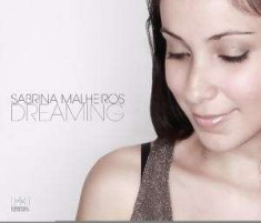 Sabrina Malheiros - Dreaming ( 1 CD ) foto