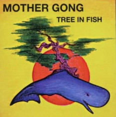 Mother Gong - Tree In Fish ( 1 CD ) foto