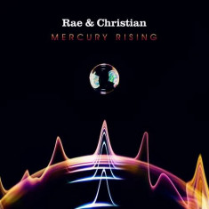 Rae &amp;amp;amp; Christian - Mercury Rising ( 2 VINYL ) foto