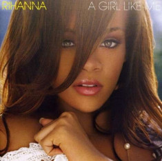 Rihanna - A Girl Like Me ( 1 CD ) foto