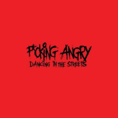 Fucking Angry - Dancing In The Streets ( 1 VINYL ) foto