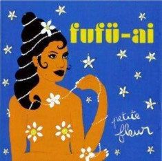 Fufue Ai - Petite Fleur ( 1 CD ) foto