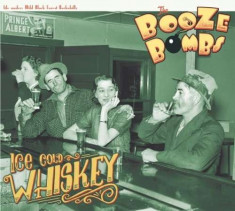 Booze Bombs - Ice Cold Whiskey ( 1 CD ) foto
