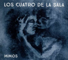 Los Cuatro De La Sala - Mimos ( 1 CD ) foto