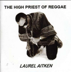 Laurel Aitken - High Priestof Reggae ( 1 CD ) foto