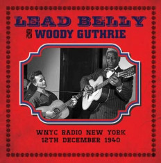 Leadbelly &amp;amp;amp; Woody Guthrie - Wnyc Radio New York 12.. ( 1 CD ) foto