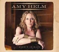 Amy Helm - Didn&amp;#039;t It Rain ( 1 CD ) foto