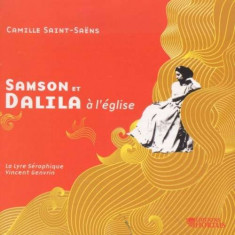 C. Saint-Saens - Samson Et Dalila a L&amp;#039;egli ( 1 CD ) foto