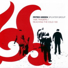 Peter Green &amp;amp;amp; Splinter Group - Time Traders / Reaching The Cold 100 ( 2 CD ) foto