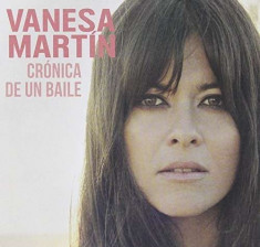 Vanesa Martin - Cronica De Un Baile ( 1 CD ) foto