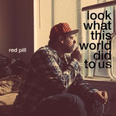 Red Pill - Look At What This World.. ( 1 CD ) foto