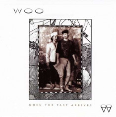 Woo - When the Past Arrives ( 1 CD ) foto