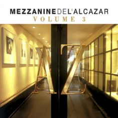Various Artists - Mezzanine De L&amp;#039;Alcazar Vol 3 ( 2 CD ) foto