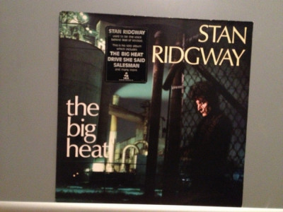 STAN RIDGWAY - THE BIG HEAT (1985/CBS REC/HOLLAND) - VINIL/VINYL/ROCK/IMPECABIL foto