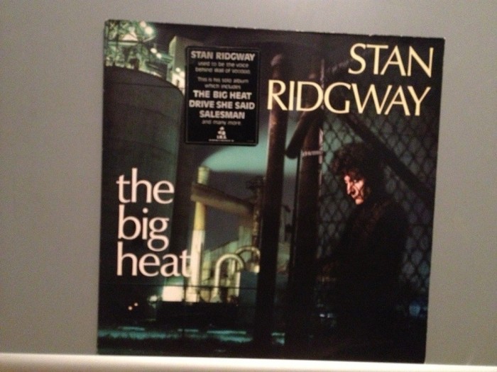 STAN RIDGWAY - THE BIG HEAT (1985/CBS REC/HOLLAND) - VINIL/VINYL/ROCK/IMPECABIL