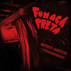 Fumaca Preta - Impuros Fanaticos ( 1 VINYL ) foto