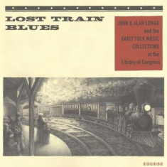 V/A - Lost Train Blues ( 1 VINYL ) foto