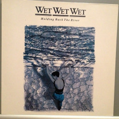 WET WET WET - HOLDING BACK THE RIVER (1989 /PHONOGRAM REC /RFG) -VINIL/IMPECABIL