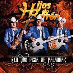 Hijos De Barron - Lo Que Pese Mi Palabra ( 1 CD ) foto