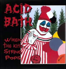 Acid Bath - When the kite string pops ( 1 VINYL ) foto