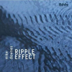 Mike Downes - Ripple Effect ( 1 CD ) foto