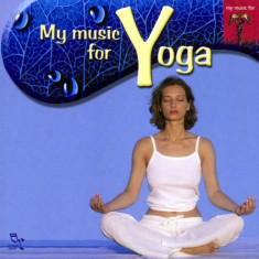 Artisti Diversi - My Music for Yoga ( 1 CD ) foto