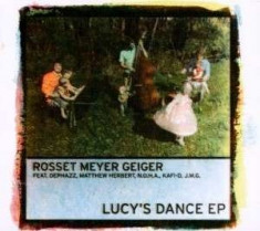 Rosset/Meyer/Geiger - Lucy&amp;#039;sDance-Ep- ( 1 CD ) foto