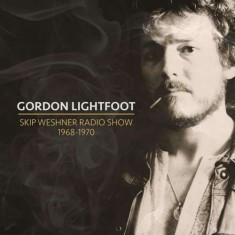 Gordon Lightfoot - Skip Weshner Radio Show.. ( 2 CD ) foto