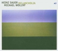 Heinz &amp;amp;amp; Michael Wo Sauer - Melancholia ( 1 CD ) foto