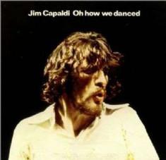 Jim Capaldi - Oh How We Danced (Expanded+Remastered) ( 1 CD ) foto