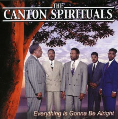 Canton Spirituals - Everything is Gonna Be.. ( 1 CD ) foto