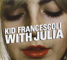 Kid Francescoli - With Julia ( 1 CD ) foto