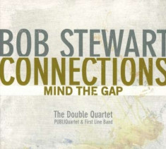 Bob Stewart - Connections-Mind the Gap ( 1 CD ) foto