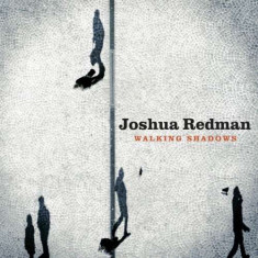 Joshua Redman - Walking Shadows ( 1 CD ) foto