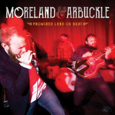 Moreland &amp;amp;amp; Arbuckle - Promised Land or Bust ( 1 CD ) foto