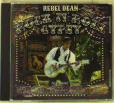 Rebel Dean - Rock &amp;#039;N Roll Gypsy ( 1 CD ) foto