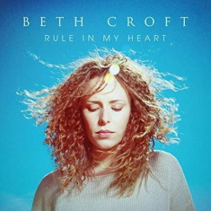 Beth Croft - Rule In My Heart ( 1 CD ) foto