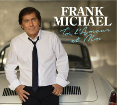 Frank Michael - Toi, L&amp;#039;Amour et Moi ( 1 CD ) foto